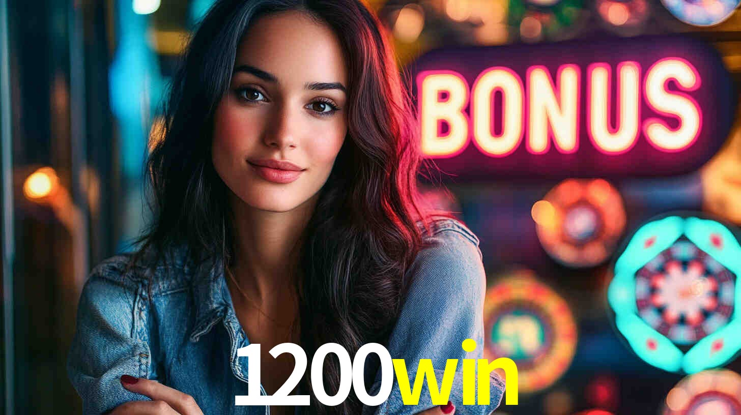 1200win - Aposta Radical, Emoção Sem Fim - 1200win.com